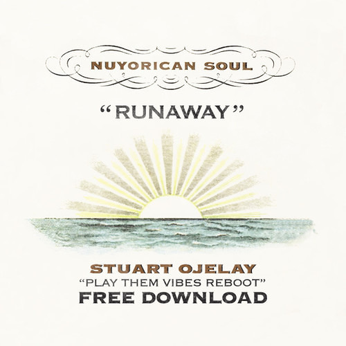 Stream Nuyorican Soul – Runaway (Stuart Ojelay Play Them Vibes