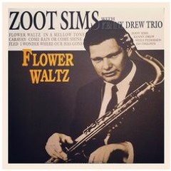 Zoot Sims & Kenny Drew Trio - Come Rain Or Come Shine 1978