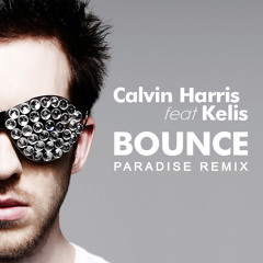 Calvin Harris  "Bounce"  Feat. Kelis (Paradise Remix)