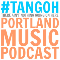 There Ain't Nothing Going On Here: Ep. 38 - PDX Music Favs 2013 12-20-13