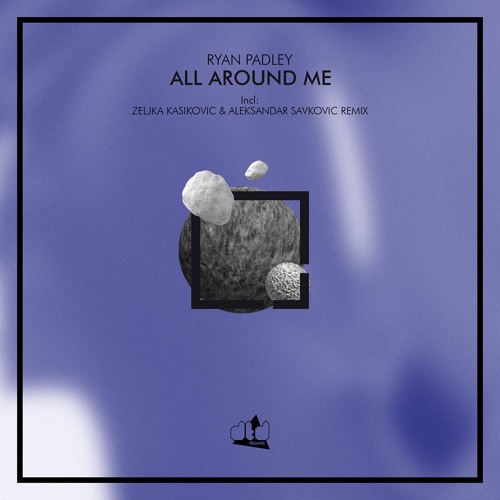 Ryan Padley - All Around Me (Original Mix)