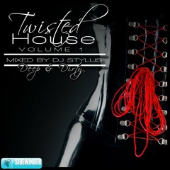Twisted House Vol 1 (Deep & Dirty) Mixed By Dj Stylus