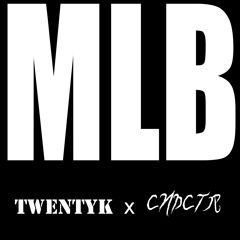 MLB (TWENTYK x CNDCTR)