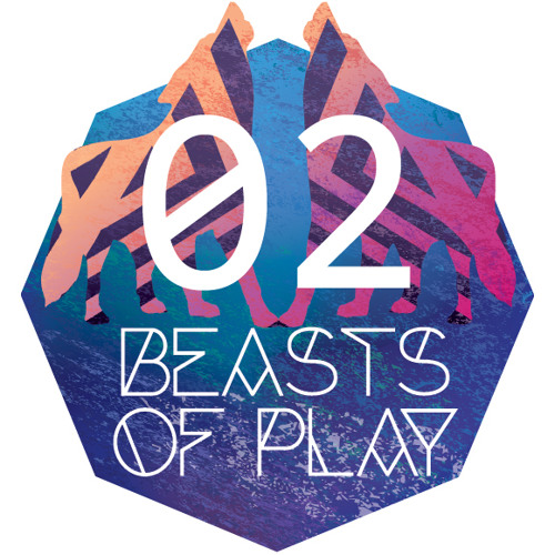 Beasts of Play Podcast 02