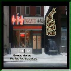 Deck The Xmas Story Halls {Erikk Hitze Fa Ra Ra Bootleg} See Description!!