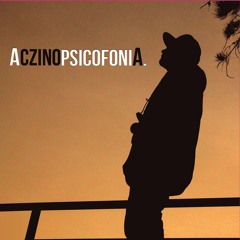 ACZINO | EL FUCKING KING (Psicofonia)