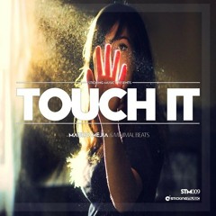 Mauro Mejia & Minimal Beats - Touch It! (Original Mix) [Sticking Music]