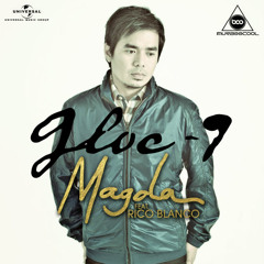 Gloc-9 Ft. Rico Blanco - Magda (imUrBOOcooL)