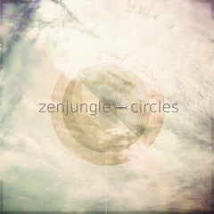 Zenjungle // circles II