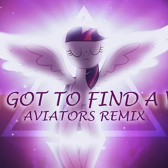 Ive Got To Find A Way (Aviators Remix)
