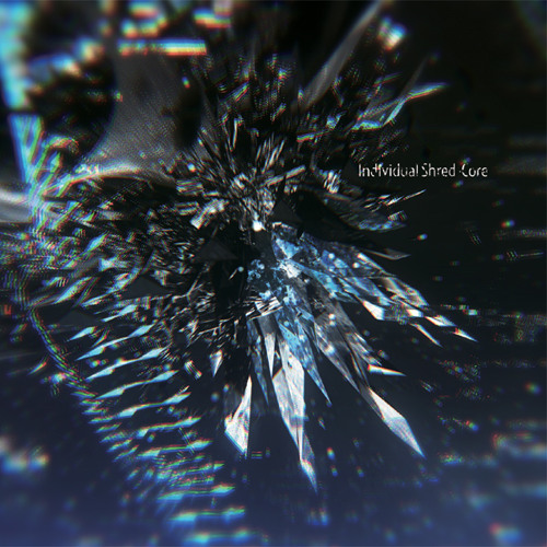 【C85】Individual Shred-Core