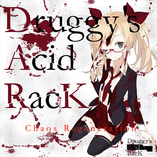 Zone Elimination / Druggy’s Acid RacK Listen to Druggy's Acid RacK / Chaos Regeneration -demo- by LV.4