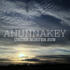 Anunnakey - Under Norten Sun (Unmastered Demo v2)