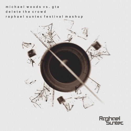 Michael Woods vs. GTA - Delete The Crowd (Raphael Suntec Festival Mashup)