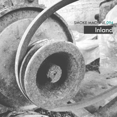 Smoke Machine Podcast 094 Inland