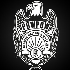 Pow Pow (Original Mix) - Drunken Masters & Willy Joy
