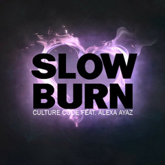 Culture Code ft. Alexa Ayaz – Slow Burn (meloDramatic Remix)