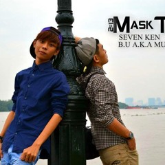 Cô đơn chọn anh hay hạnh phúc chọn người ấy?-Seven Ken ft B.U