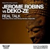 JEROME ROBINS & DEKO-ZE - Real Talk (Original Mix) (CLIP)