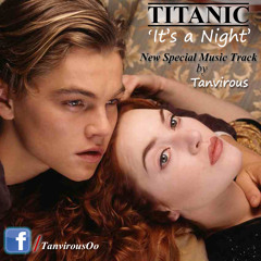 TITANIC-It's a night
