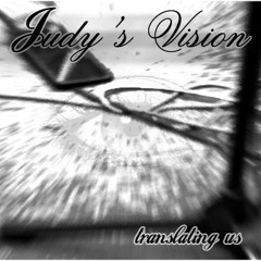 Judy's Vision - Translating You
