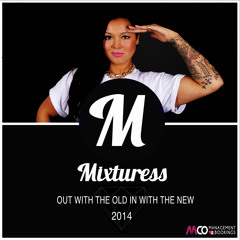 Out With The Old In With The New Mixtape by DJ Mixturess