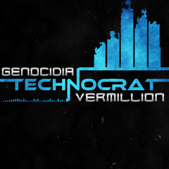 Genocidia & Vermillion - Technocrat