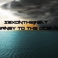 Sex0nTheBeat EOYC (Journey To The Ocean)