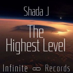 THE HIGHEST LEVEL ShadaJ