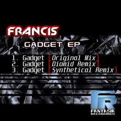 Francis - Gadget (Diomid Remix)