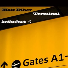 Matt Ether - Terminal (X-Vision Remix)
