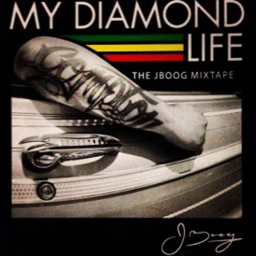 J Boog - Take It Slow (remix)- My Diamond Life Mixtape