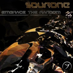 Sourone - Embrace the Random OUT NOW!