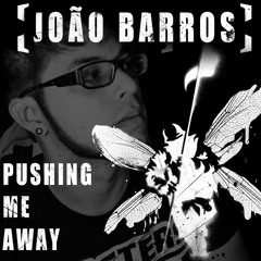 Pushing me away - João Barros (Linkin Park full Cover)