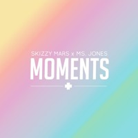 Skizzy Mars - Moments (Ft. Ms Jones)