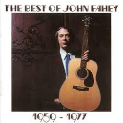 John Fahey - Poor Boy Long Ways From Home (Open D Tuning)