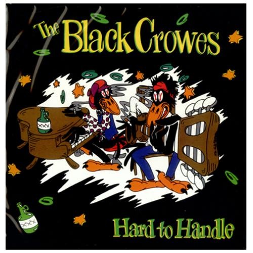The Black Crows - Hard To Handle
