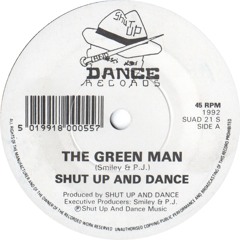 The Green Man - Shut up and Dance