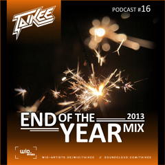 TP#16 - Taikee´s End Of The Year Mix 2013 ( with tracklist )