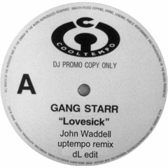 GangStarr Love Sick Upbeat Remix DL Edit (WAV)