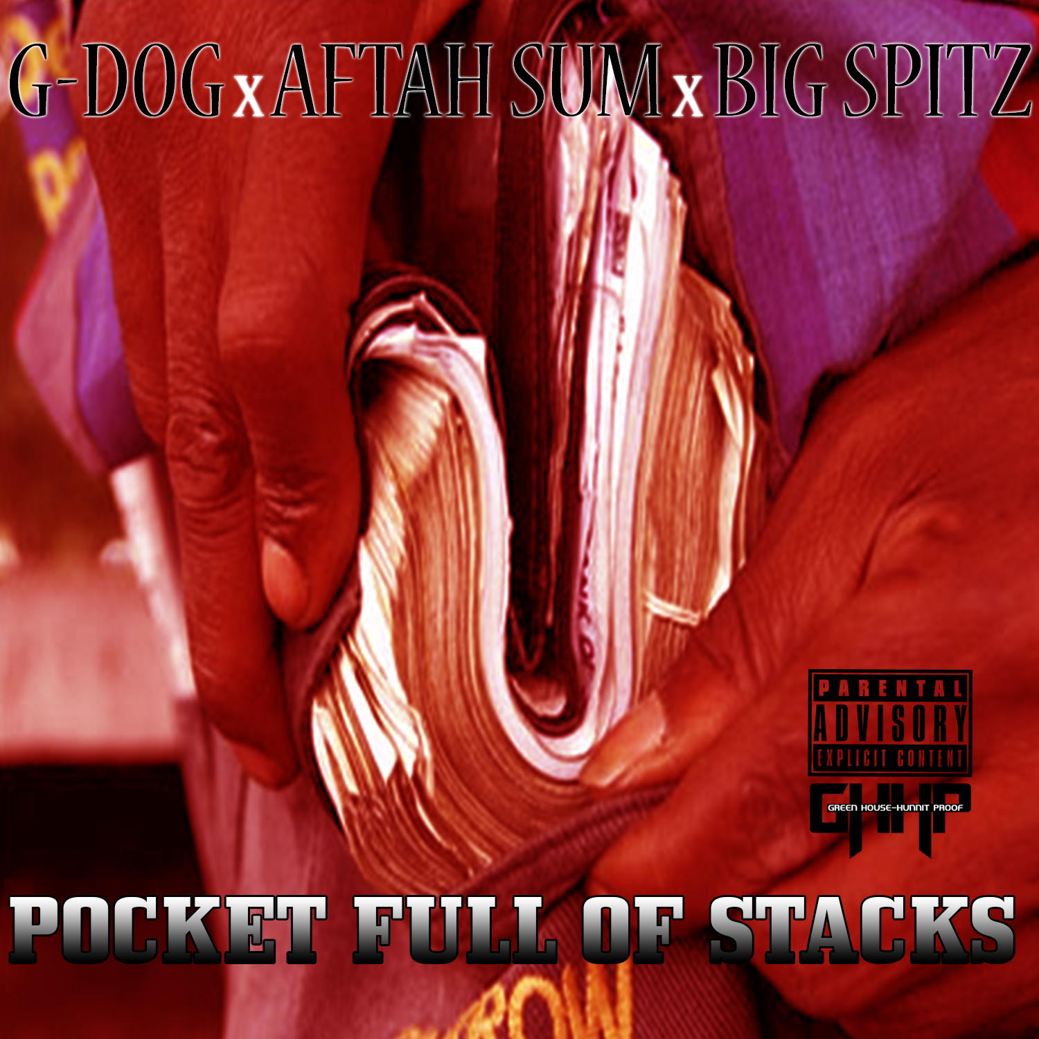 G-Dog ft. Aftah Sum & Big Spitz - Pocket Full Of Stacks