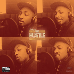 Rahzo - "The Hustle" (Prod. By Jay Dreamer) - Single