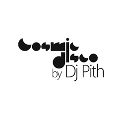 Cosmic Disco By DJ Pith Dec-2013 Promo Set