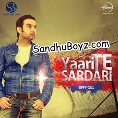 Sippy Gill - Yaari Te Sardari
