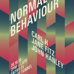 Normal Behaviour - Carl H, Jane Fitz & John Hanley back to back. PART 1