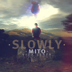Mito -  Slowly (EP)