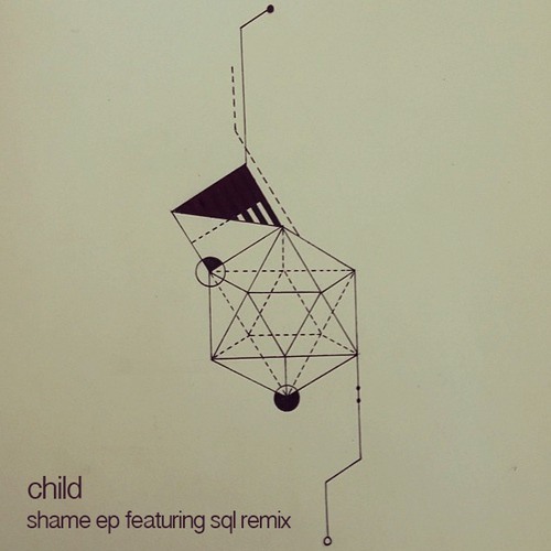 Child - Shame(SQL Remix)