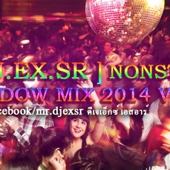 [ DJ.EX.SR ] NONSTOP SHADOW MIX 2014 VOL.01