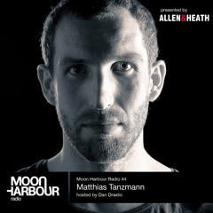Moon Harbour Radio 44:  Matthias Tanzmann, hosted by Dan Drastic