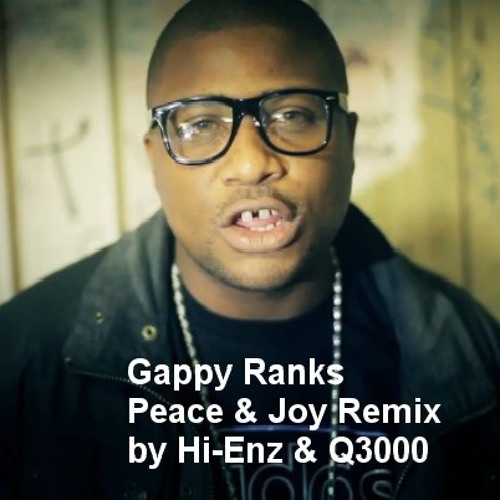 Gappy Ranks - Peace & Joy Rmx by Hi-Enz & Q3000